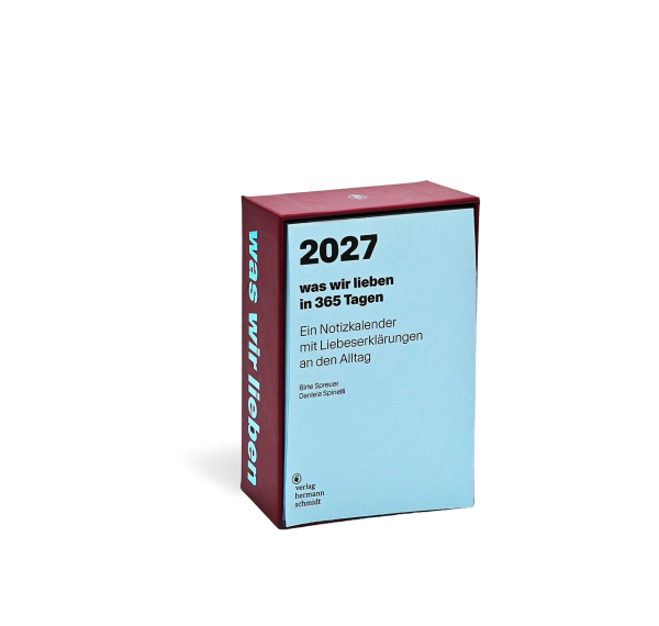 Kalender 2027 . WAS WIR LIEBEN . In 365 Tagen
